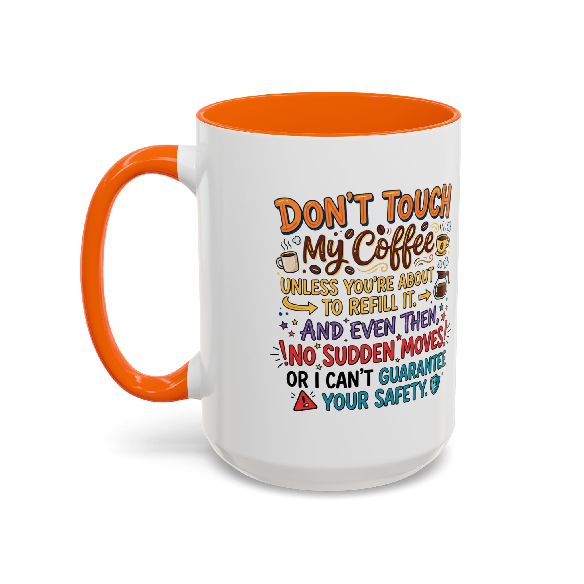 Don't Touch My Coffee 2 Accent Mug — Funny Coffee Lover Gift (11/15oz)