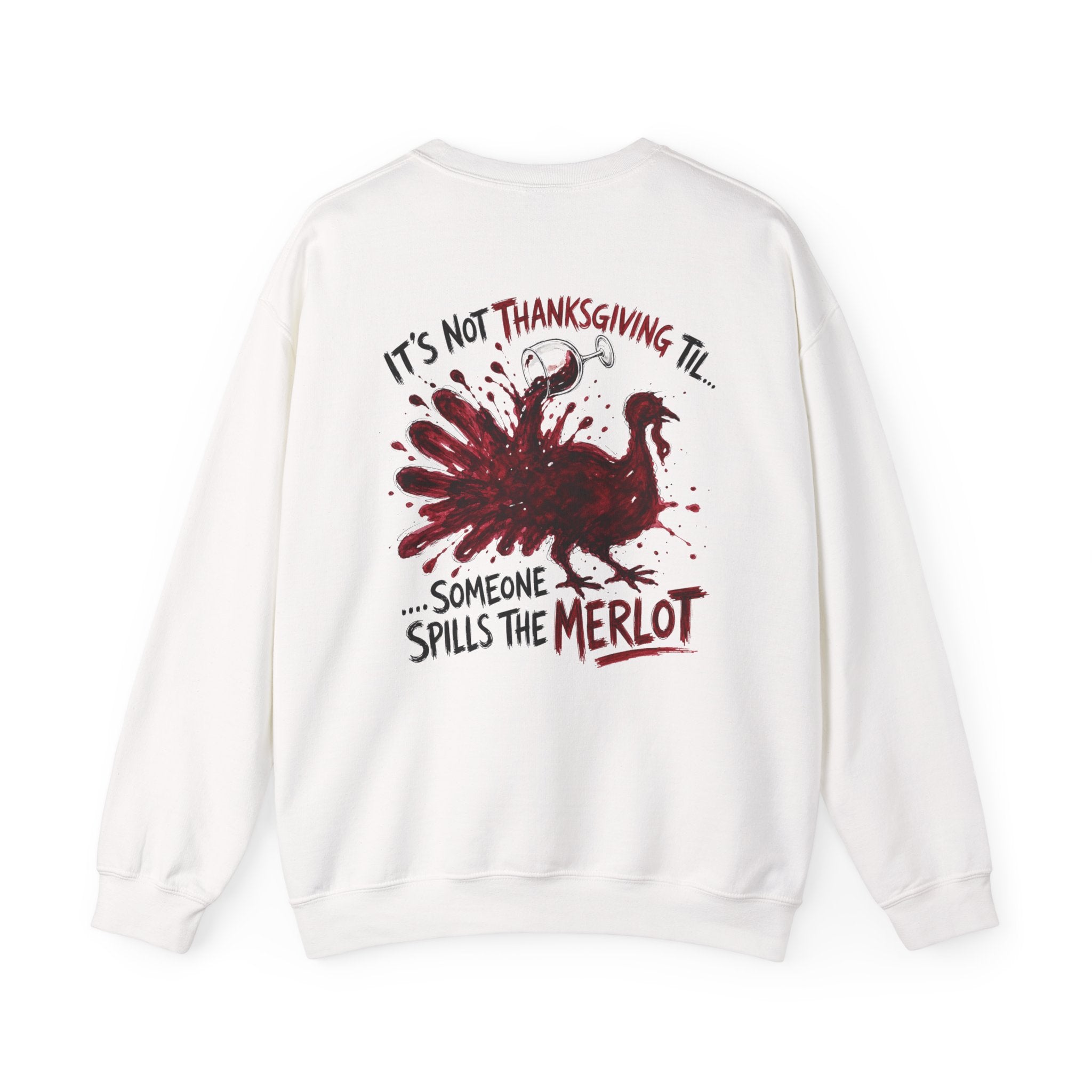 Funny Thanksgiving Host Crewneck Sweatshirt — Host's Last Nerve Merlot Spill Turkey Humor Gift Pullover