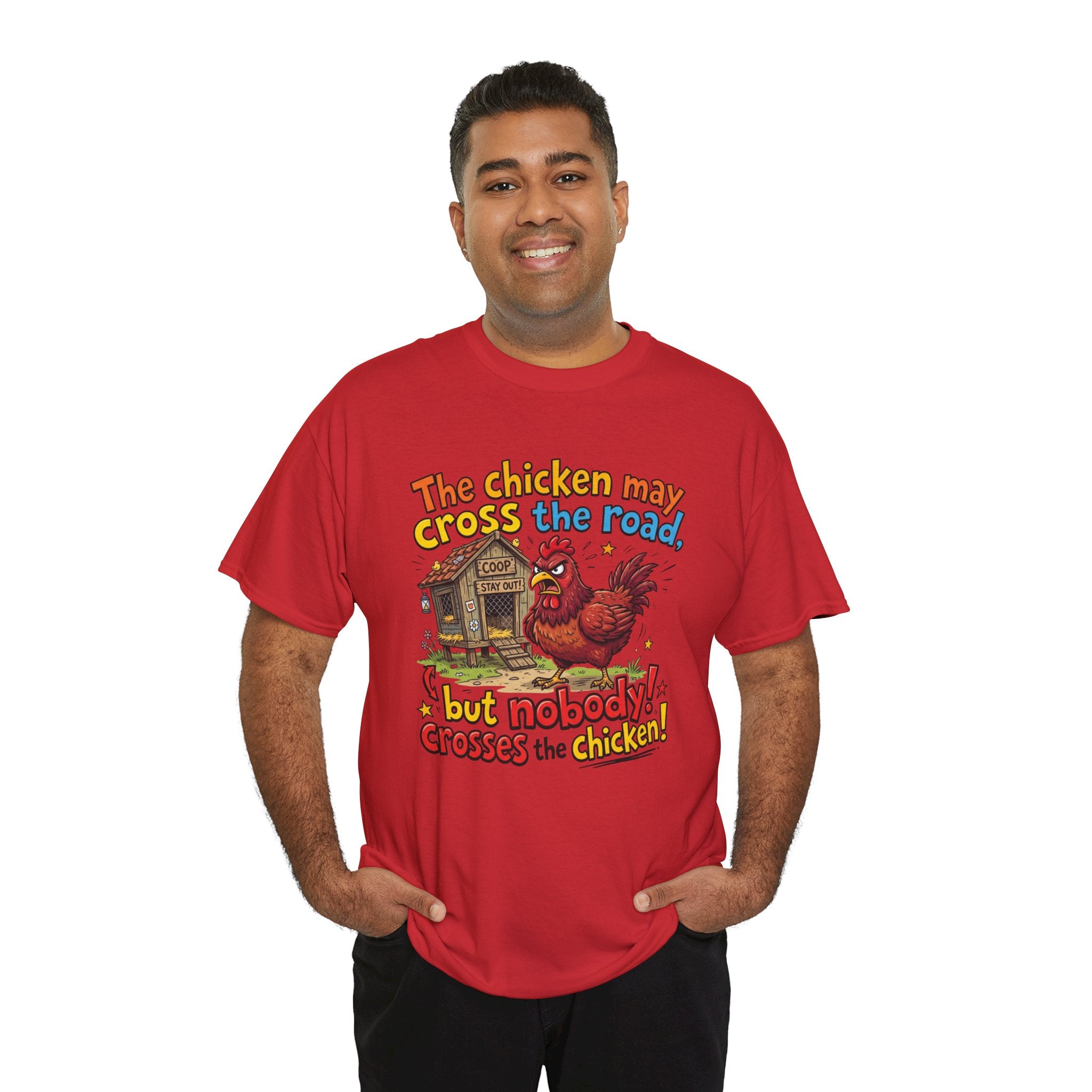 Funny Chicken Graphic T-Shirt — Nobody Crosses the Chicken Humor Gift Tee