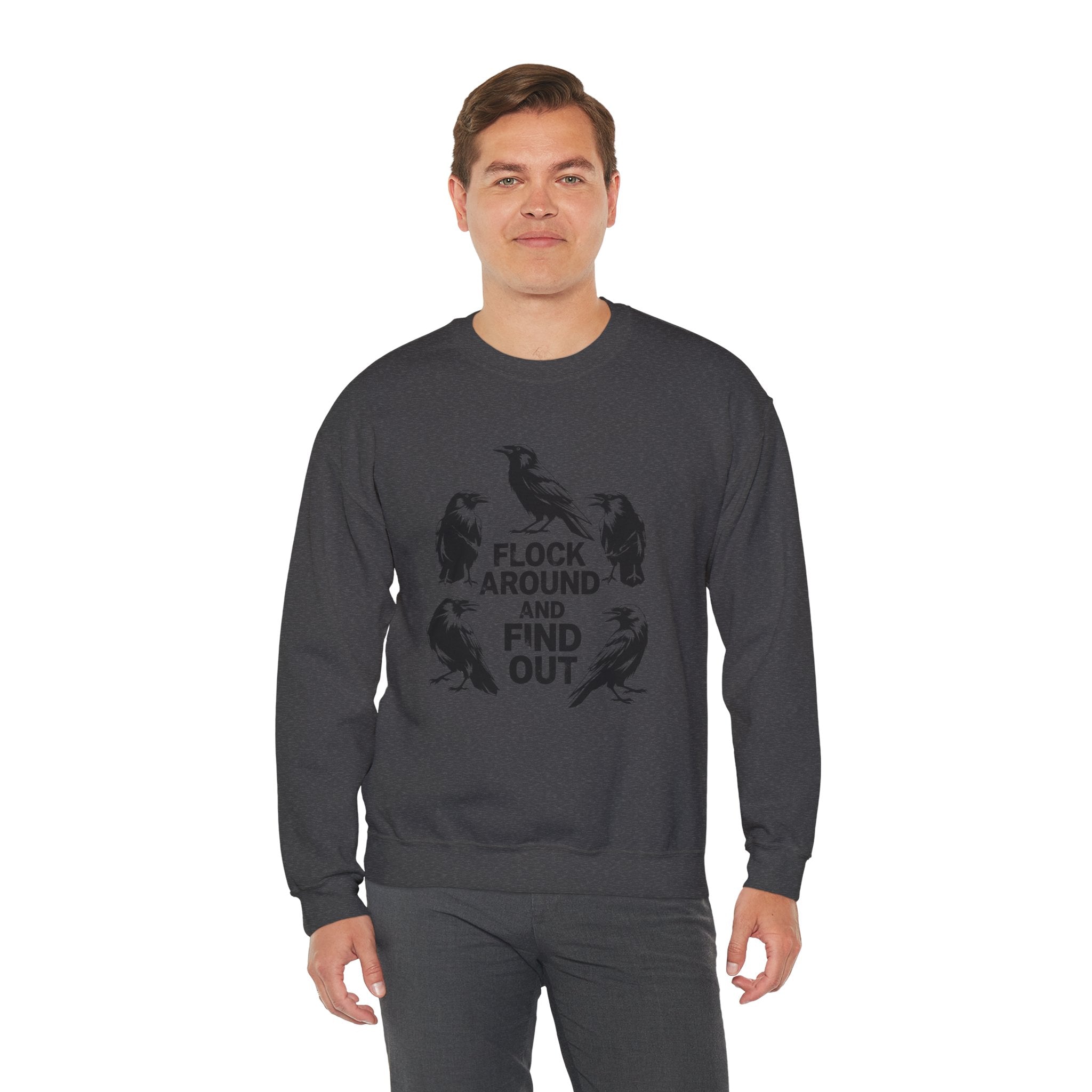 Funny Crow Crewneck Sweatshirt — Flock Around and Find Out Dark Humor Gift Pullover for Women