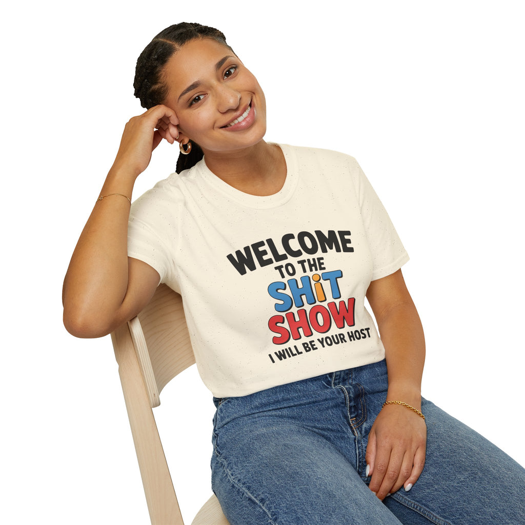 Welcome to the Shitshow T-Shirt — Funny Graphic Tee, I’ll Be Your Host