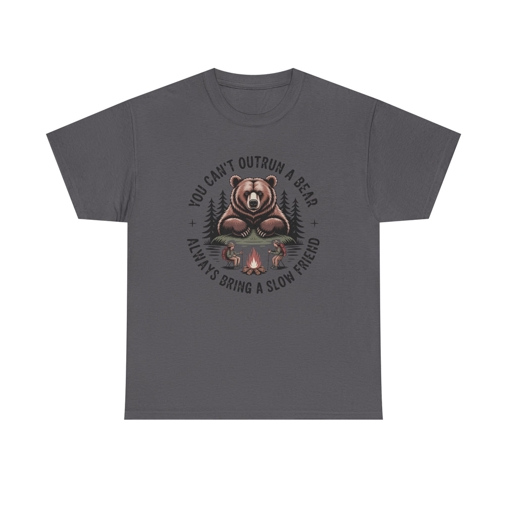 Bear Campfire T‑Shirt — "You Can't Outrun a Bear, Always Bring a Slow Friend" Camping Tee
