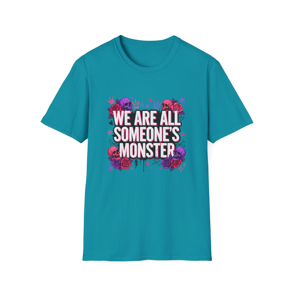 We Are All Someone's Monster T-Shirt — Goth Floral Skull Graphic Tee