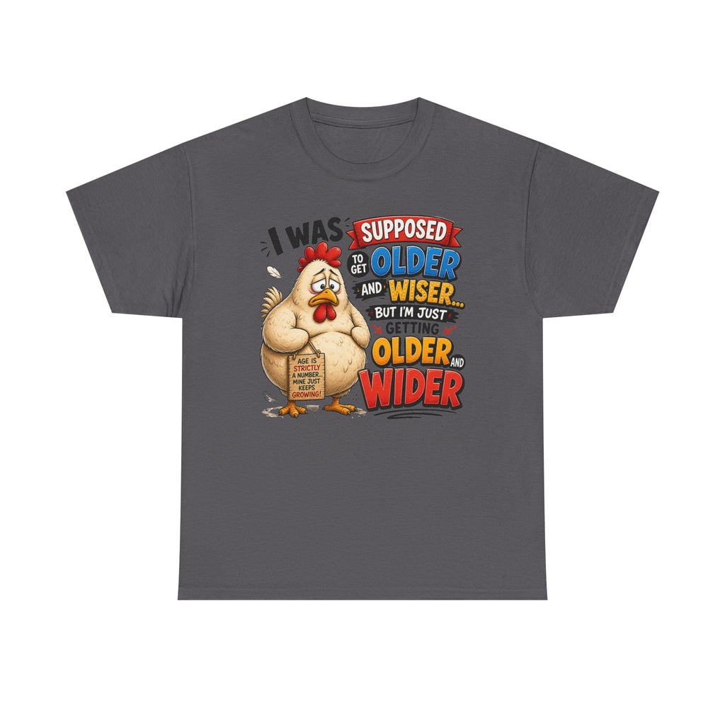 Birthday Chicken Tee — “I Was Supposed To Get Older And Wiser” Funny 50th Birthday Shirt