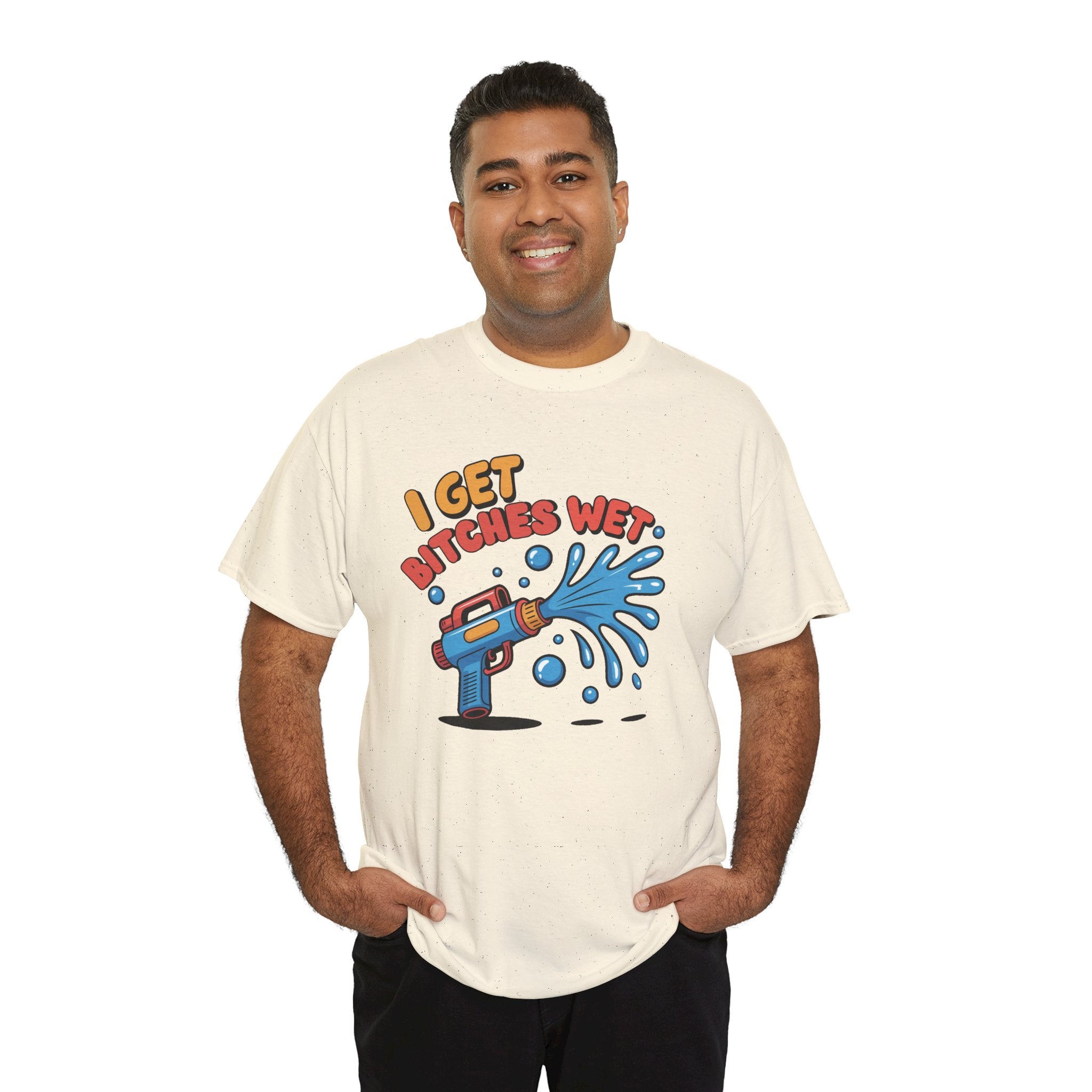 Water Gun Tee Adult Humor — "I Get Bitches Wet" Graphic Summer T-Shirt
