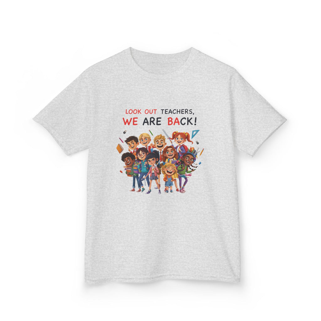 Kids T‑Shirt — "Look Out Teachers, We Are Back!" Back-to-School Graphic Tee