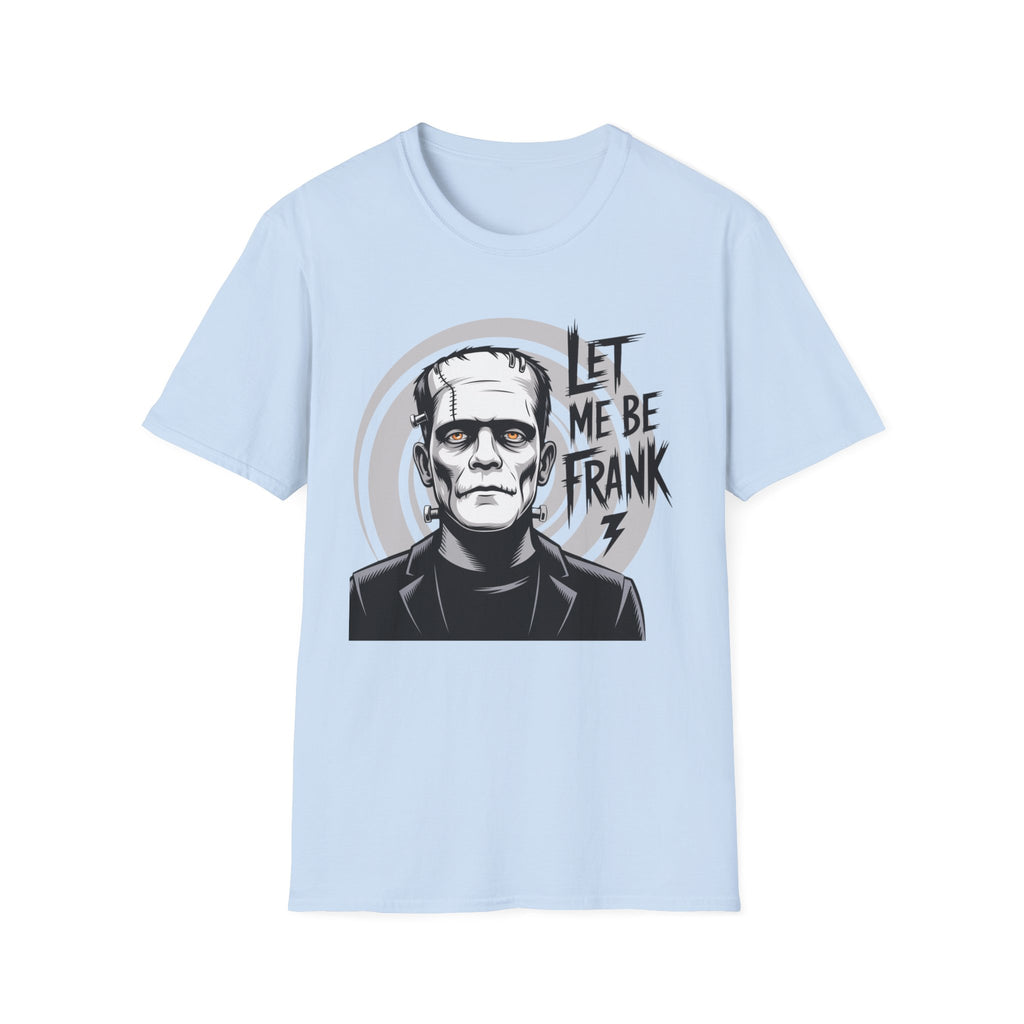 Frankenstein Monster Graphic T-Shirt — "Let Me Be Frank" Halloween Tee