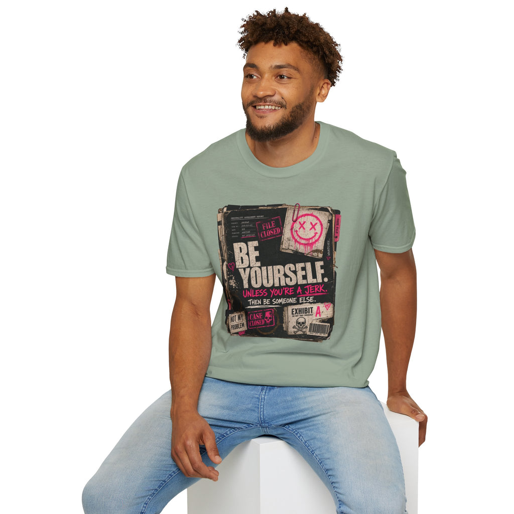 T‑Shirt — 'Be Yourself' Vintage Grunge Graphic Tee (Be Yourself, Unless You’re a Jerk)