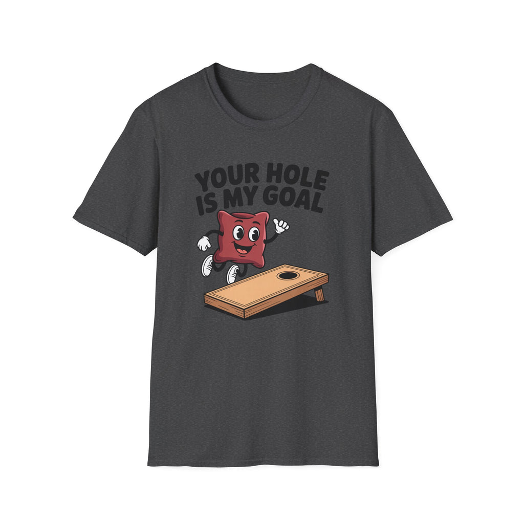 Cornhole Game T‑Shirt — "Your Hole Is My Goal" Funny Cornhole Tee