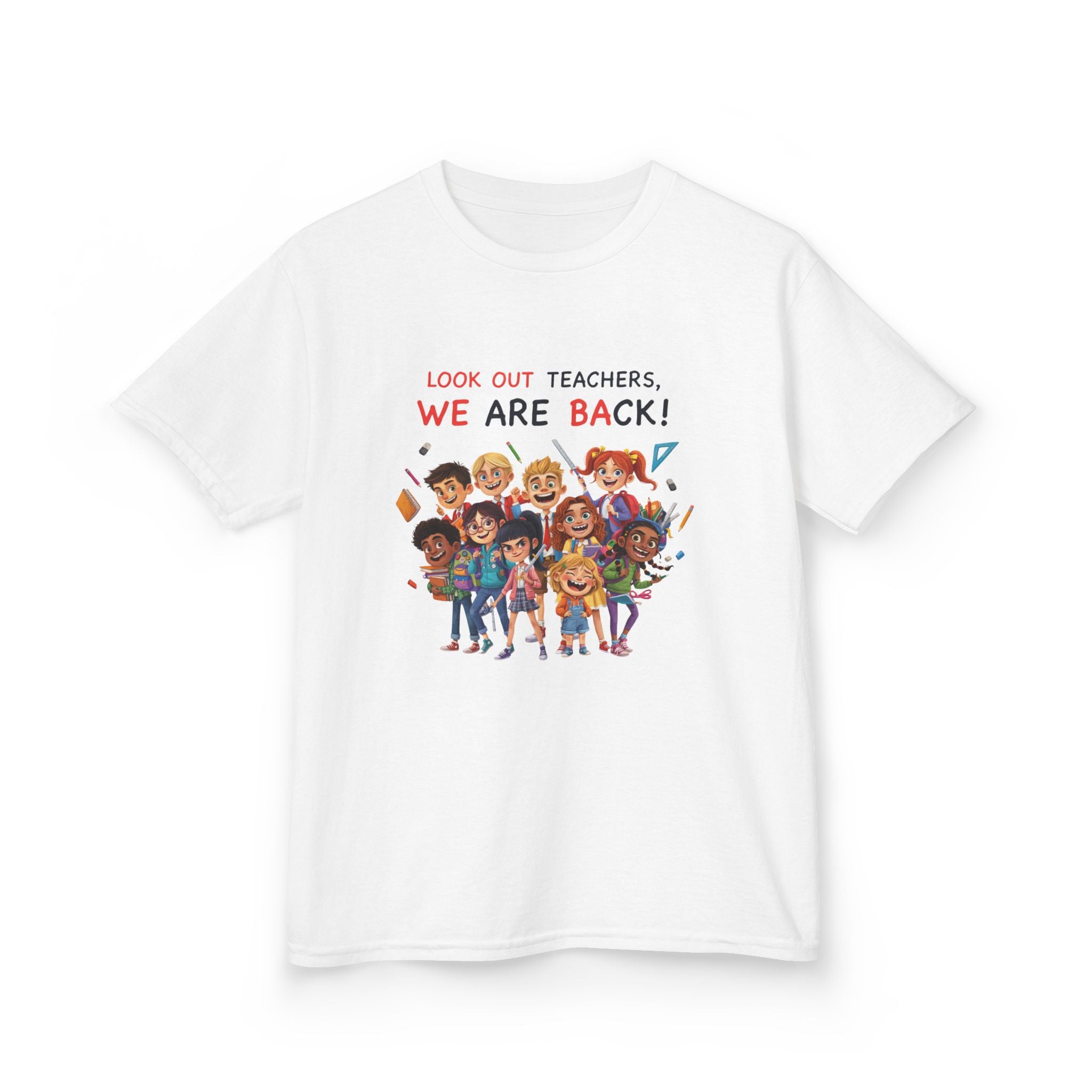 Kids T‑Shirt — "Look Out Teachers, We Are Back!" Back-to-School Graphic Tee