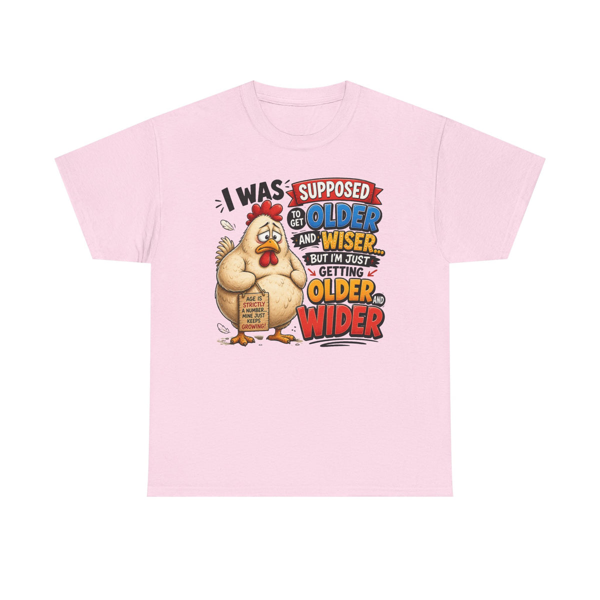 Birthday Chicken Tee — “I Was Supposed To Get Older And Wiser” Funny 50th Birthday Shirt