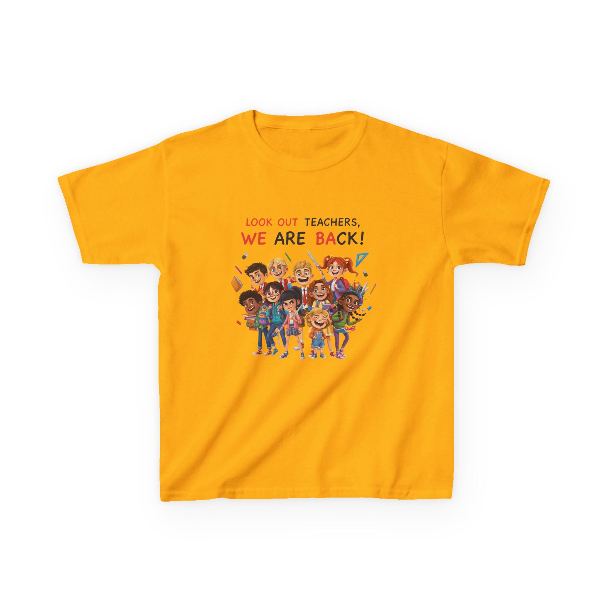Kids T‑Shirt — "Look Out Teachers, We Are Back!" Back-to-School Graphic Tee