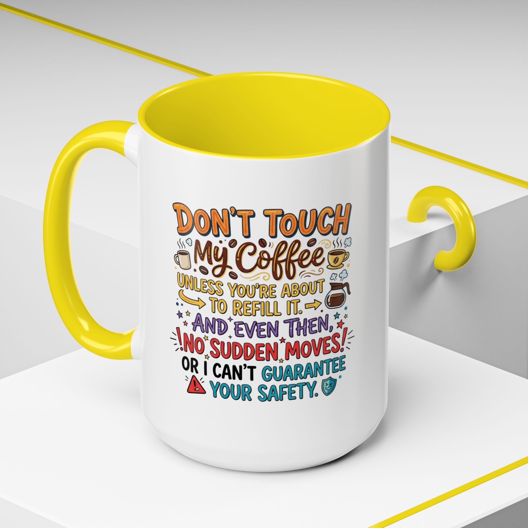 Don't Touch My Coffee 2 Accent Mug — Funny Coffee Lover Gift (11/15oz)