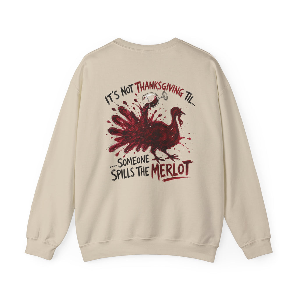 Funny Thanksgiving Host Crewneck Sweatshirt — Host's Last Nerve Merlot Spill Turkey Humor Gift Pullover