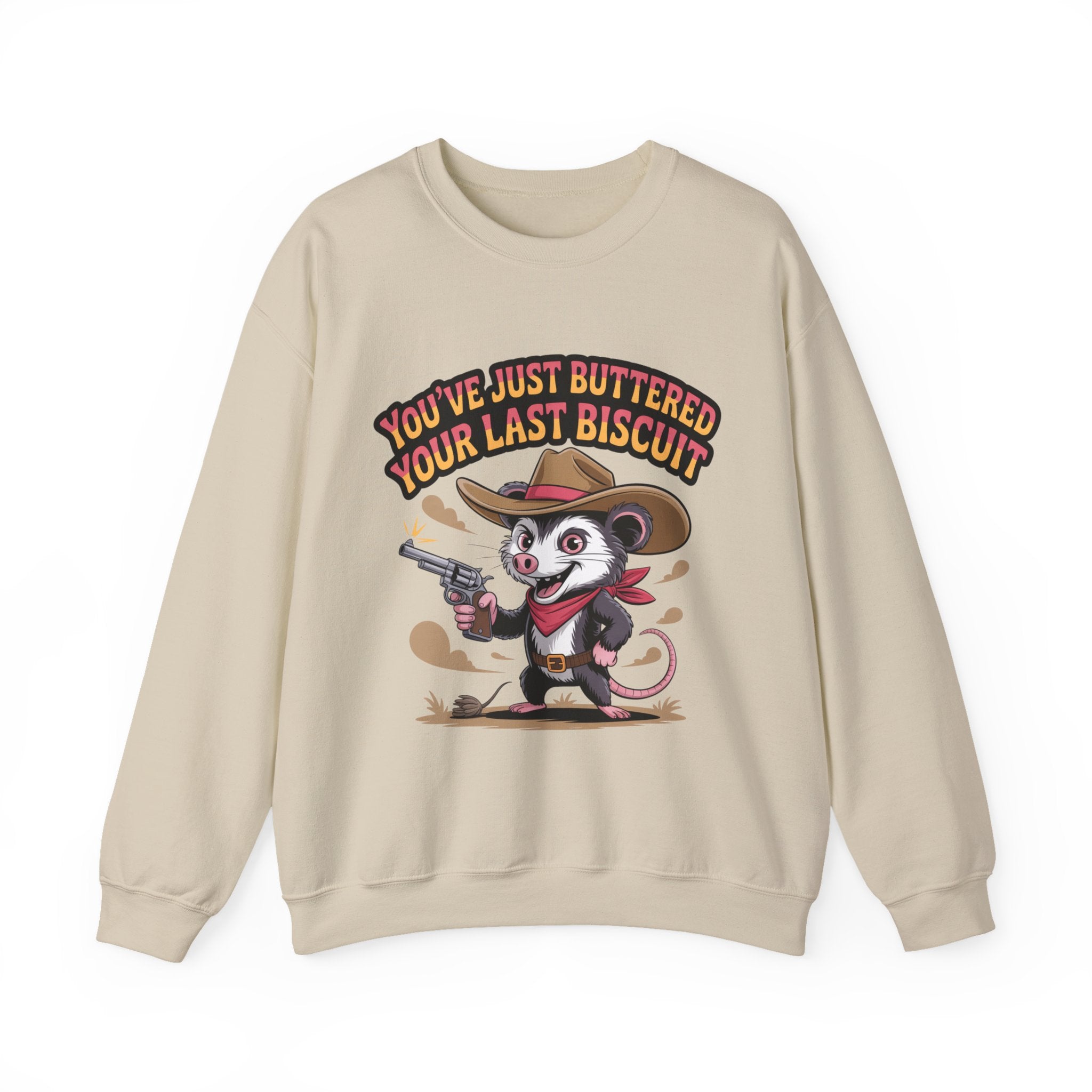 Crewneck Sweatshirt – "You’ve Just Buttered Your Last Biscuit" Cowboy Opossum Graphic