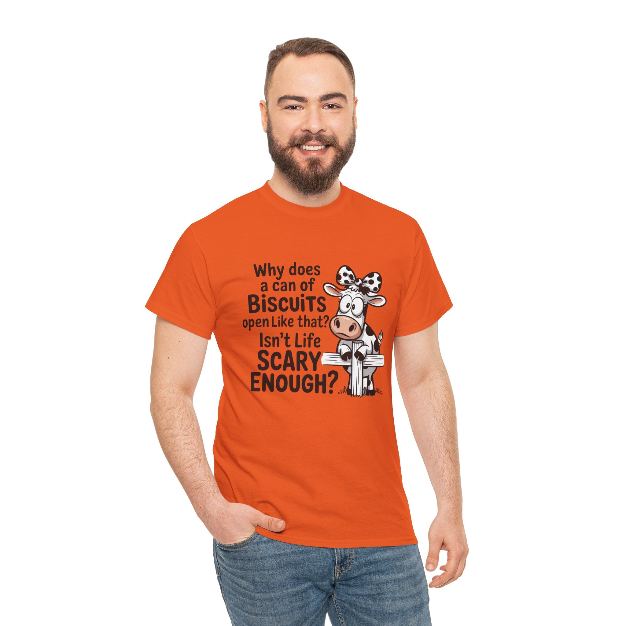 Funny Cow T‑Shirt — "Why does a can of biscuits open like that? Isn't life scary enough?"