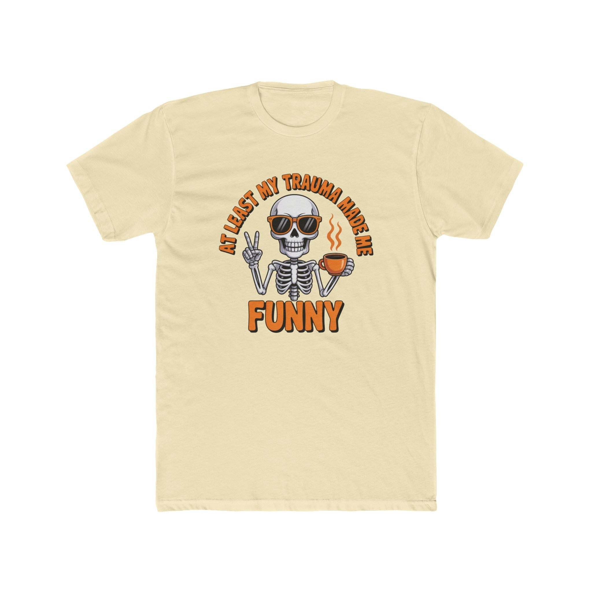Funny Skeleton Graphic Tee — "All I Lost My Trauma Made Me Funny"