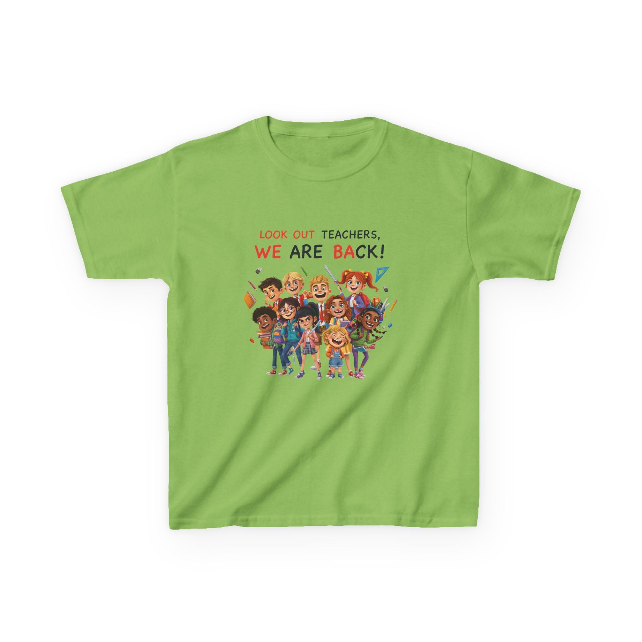 Kids T‑Shirt — "Look Out Teachers, We Are Back!" Back-to-School Graphic Tee