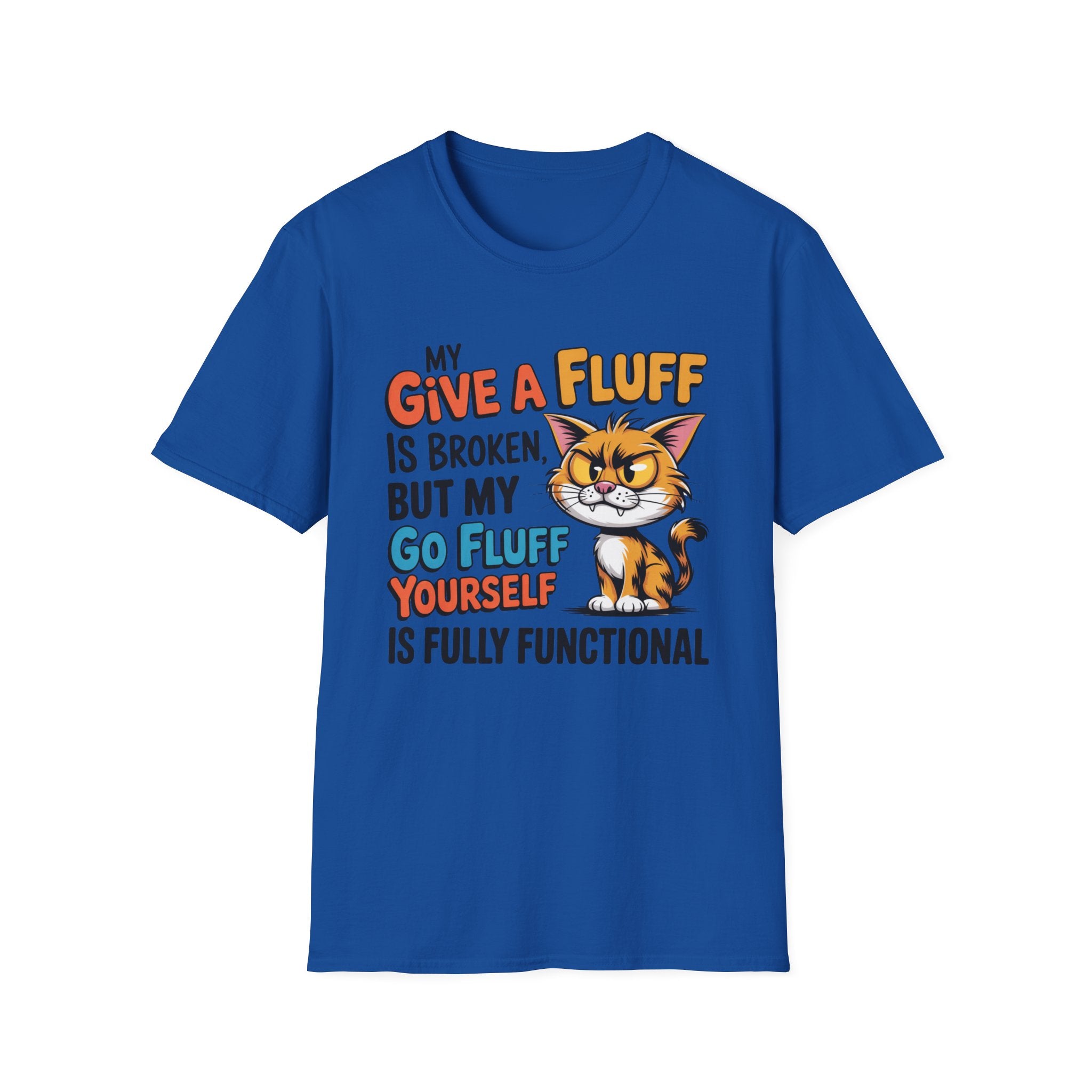 Cat Graphic T-Shirt — "My Give a Fluff Is Broken" Funny Cat Tee