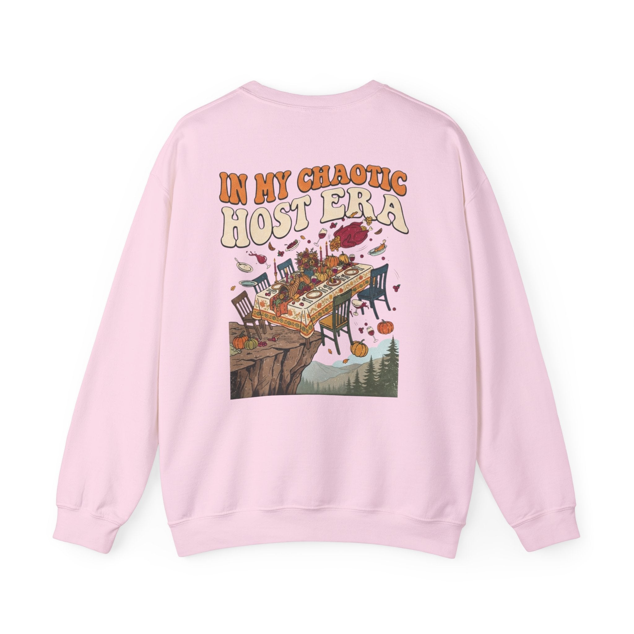 Funny Thanksgiving Crewneck Sweatshirt — My Table Seats 6 My Anxiety Seats 12 Chaotic Host Gift Pullover