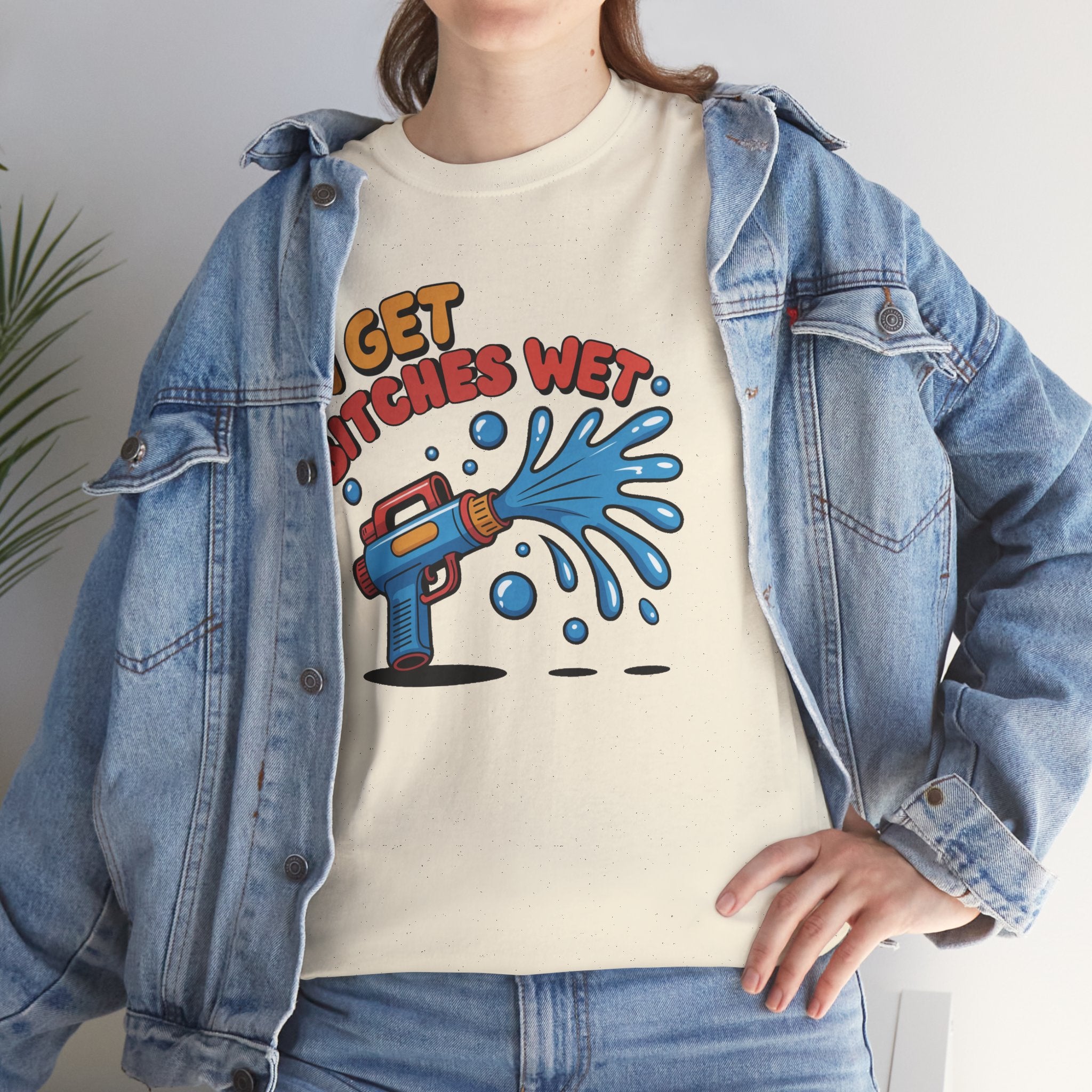 Water Gun Tee Adult Humor — "I Get Bitches Wet" Graphic Summer T-Shirt
