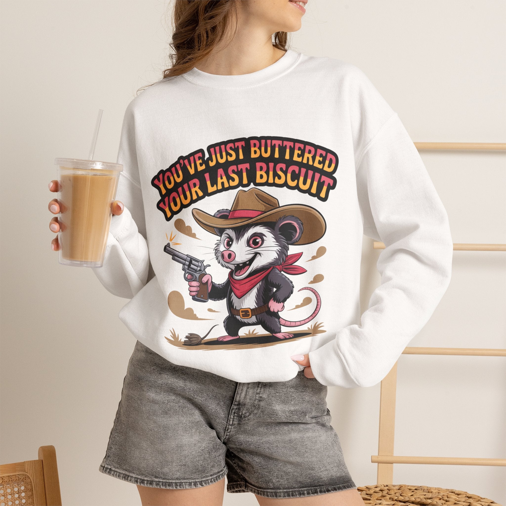Crewneck Sweatshirt – "You’ve Just Buttered Your Last Biscuit" Cowboy Opossum Graphic