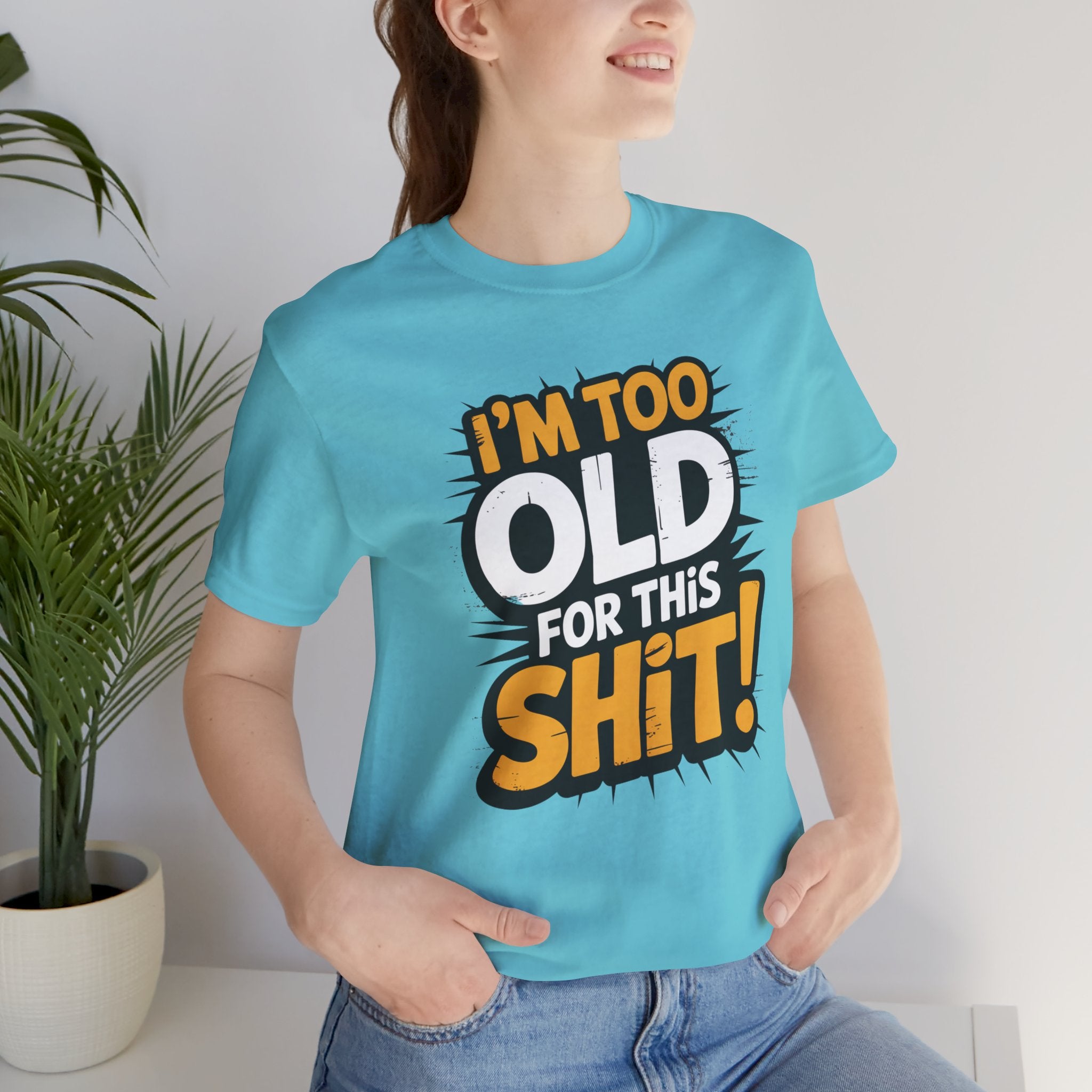 Too Old For This Shit Tee — Funny Retro Comic Graphic T-Shirt, Sarcastic Birthday & Retirement Gift