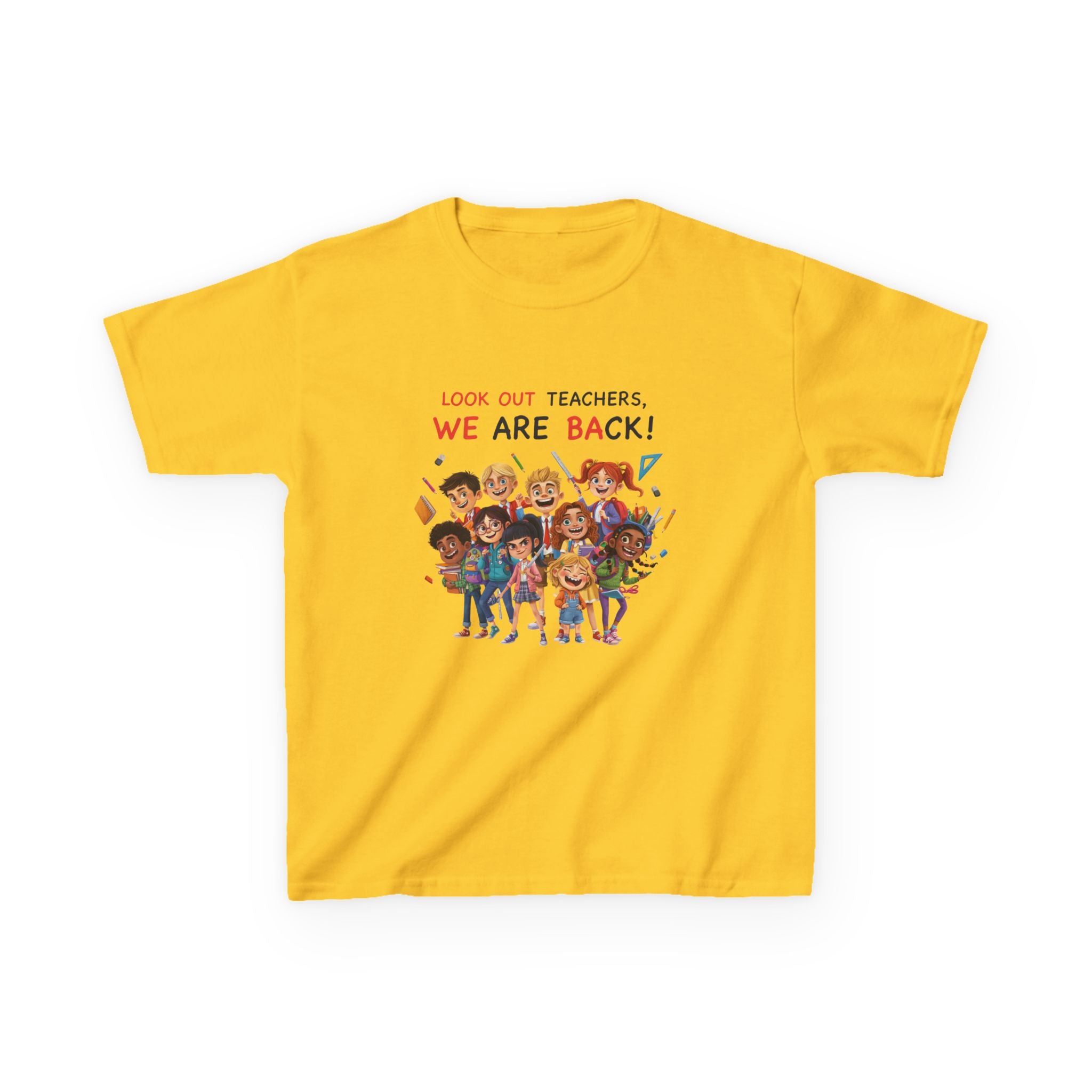 Kids T‑Shirt — "Look Out Teachers, We Are Back!" Back-to-School Graphic Tee