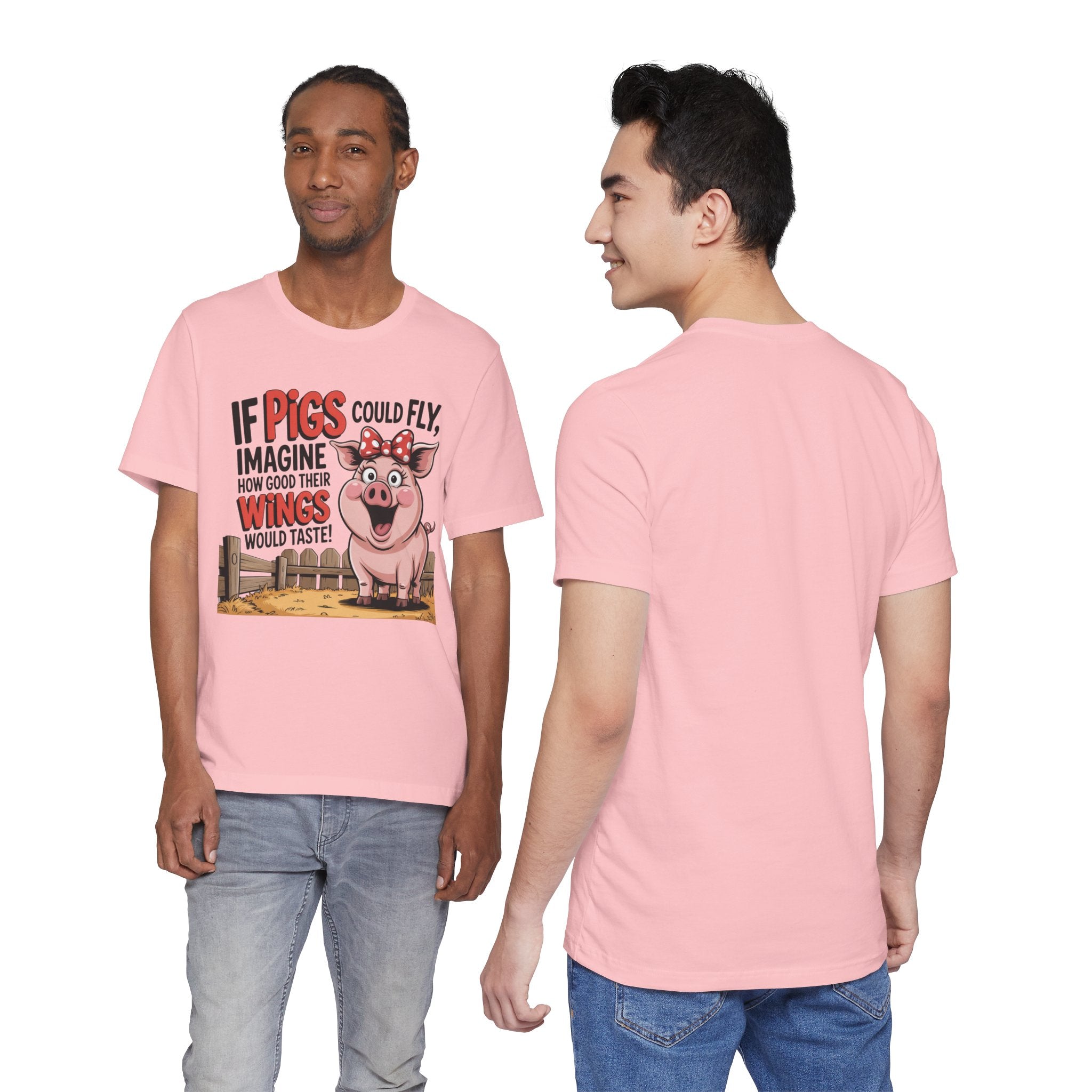 Funny Pig T-Shirt – "If Pigs Could Fly, Imagine How Good Their Wings Would Taste" Graphic Tee