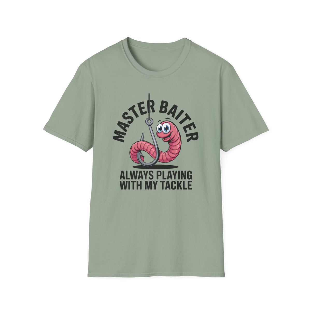 Master Baiter Fishing T-Shirt — Funny Worm Hook Tee ("Always Playing With My Tackle")