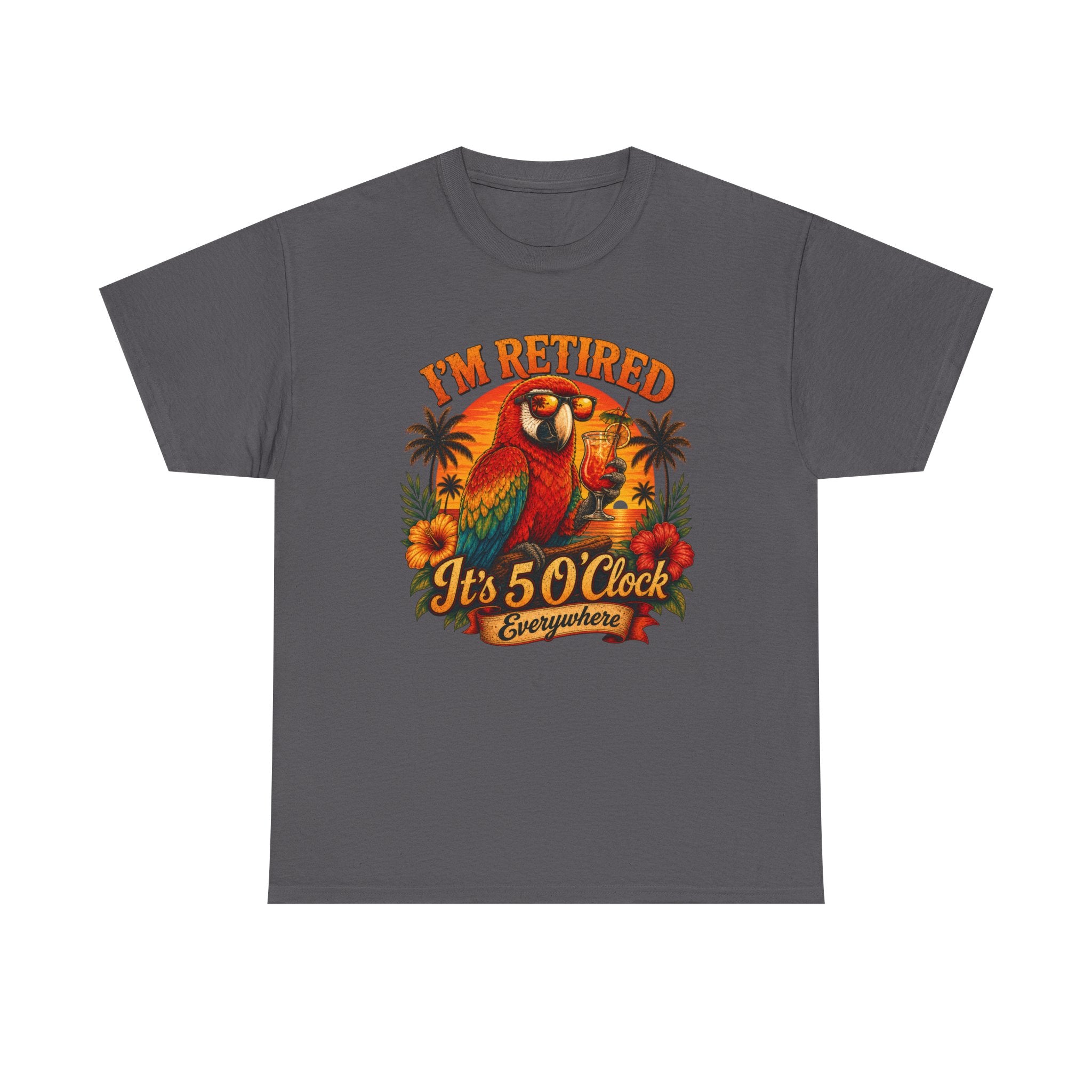 Funny Retirement T-Shirt — It's 5 O'Clock Everywhere Parrot Gift Tee for Retirees