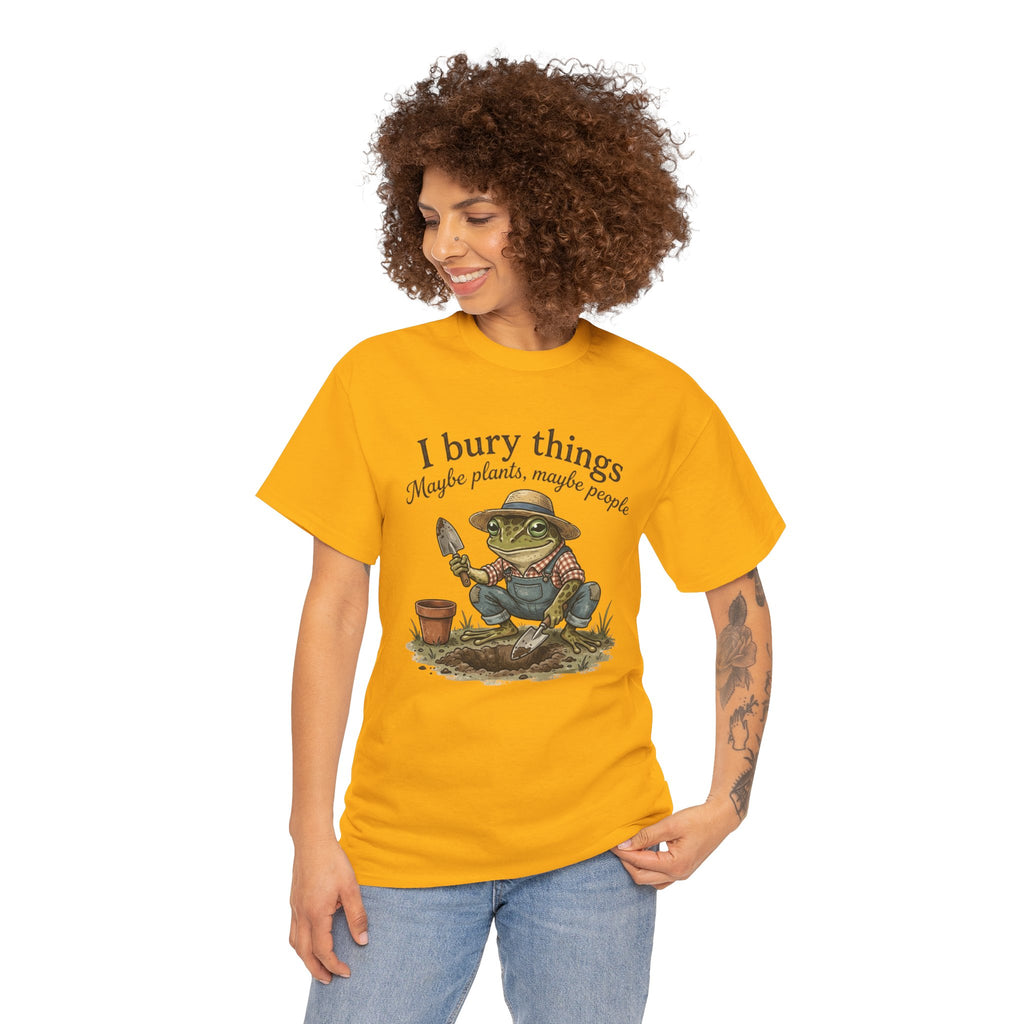Funny Gardening T-Shirt — I Bury Things Dark Humor Gift Tee for Gardeners