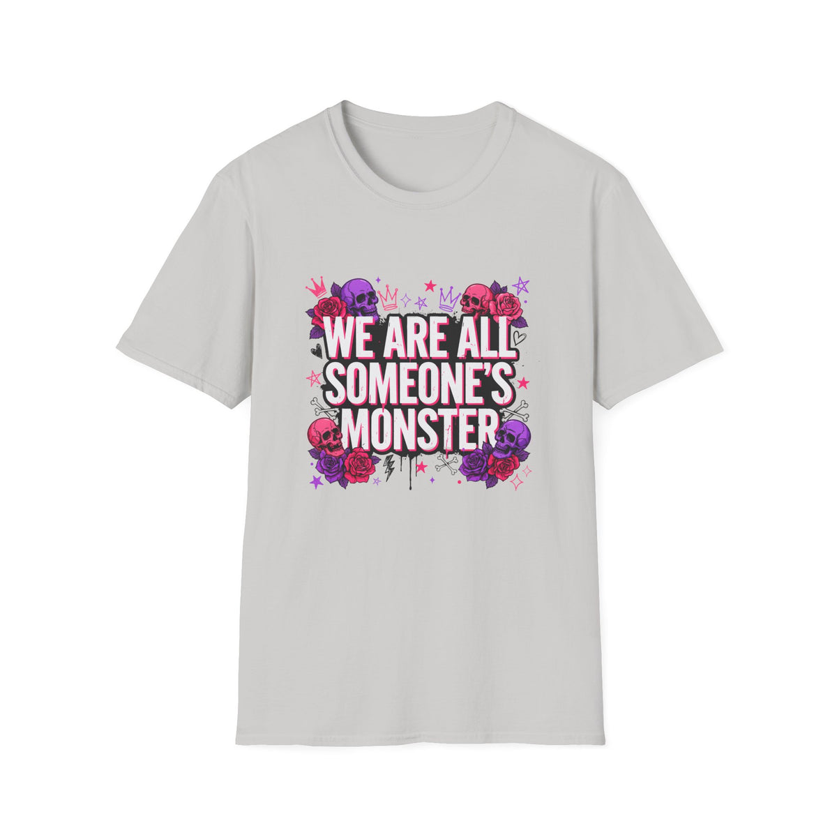 We Are All Someone's Monster T-Shirt — Goth Floral Skull Graphic Tee