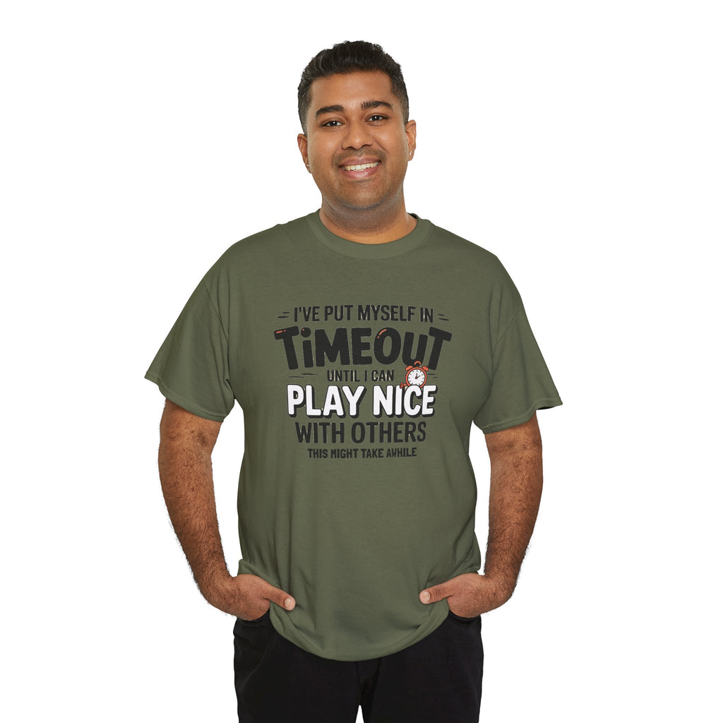 I've Put Myself in Time Out T-Shirt — Funny Adult Timeout Tee