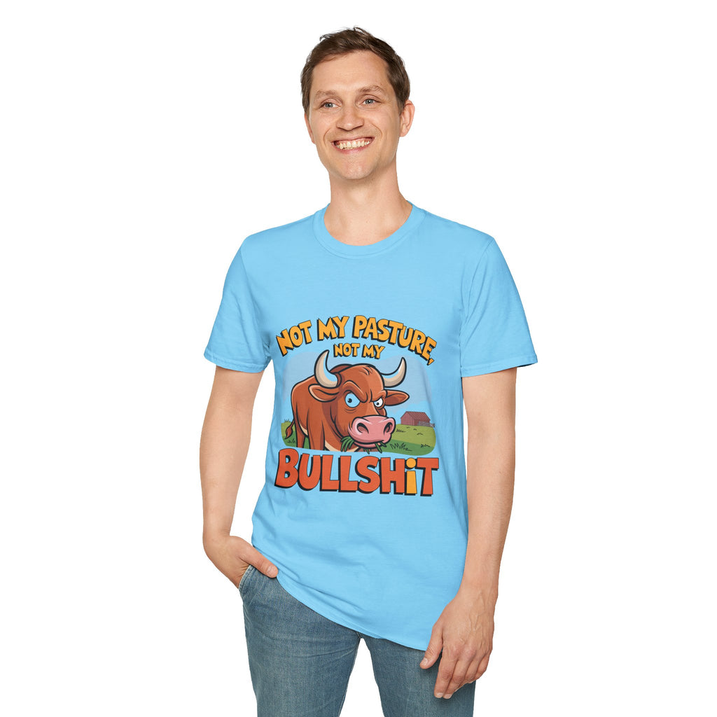 Not My Pasture Not My Bullshit T-Shirt — Funny Cow Graphic Tee