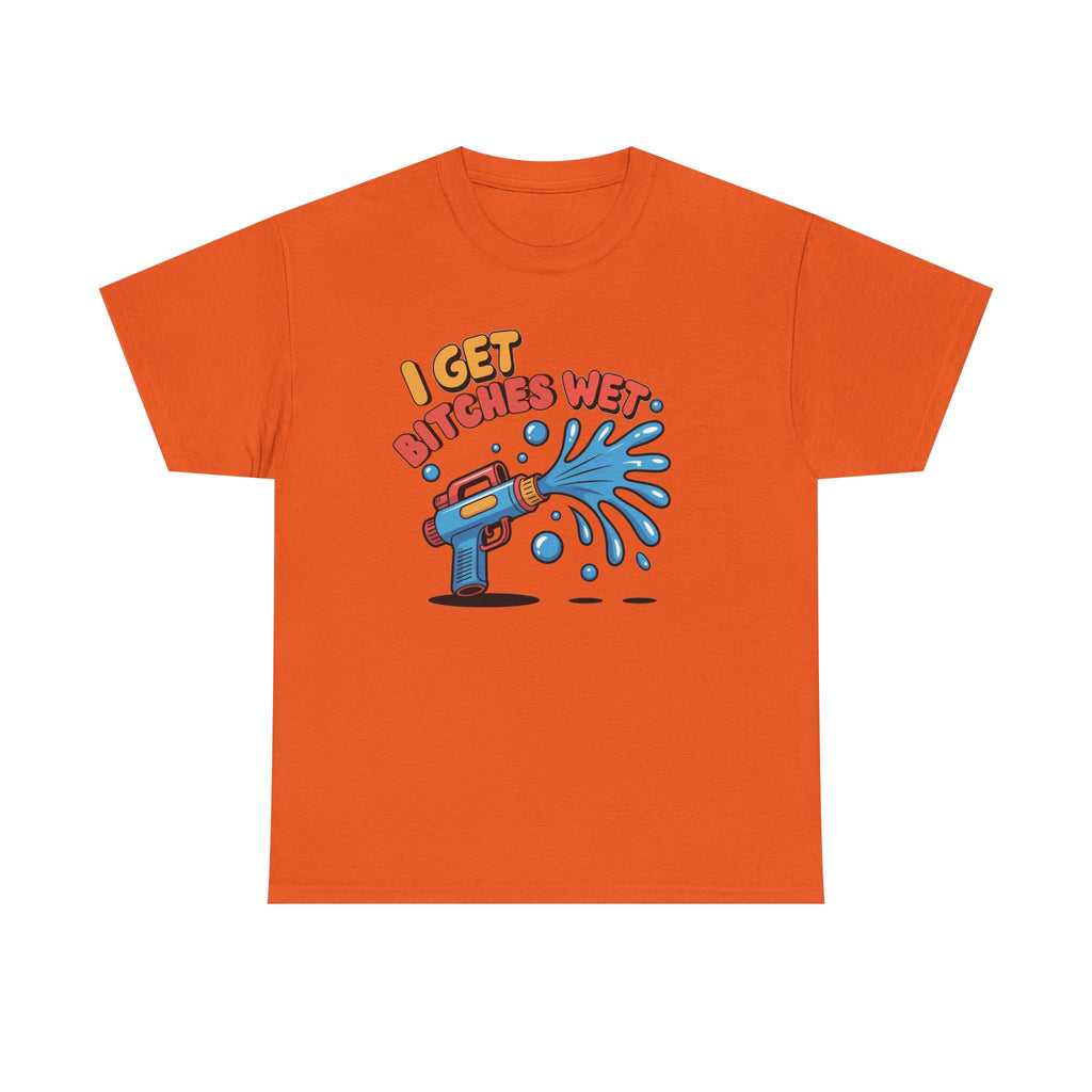 Water Gun Tee Adult Humor — "I Get Bitches Wet" Graphic Summer T-Shirt