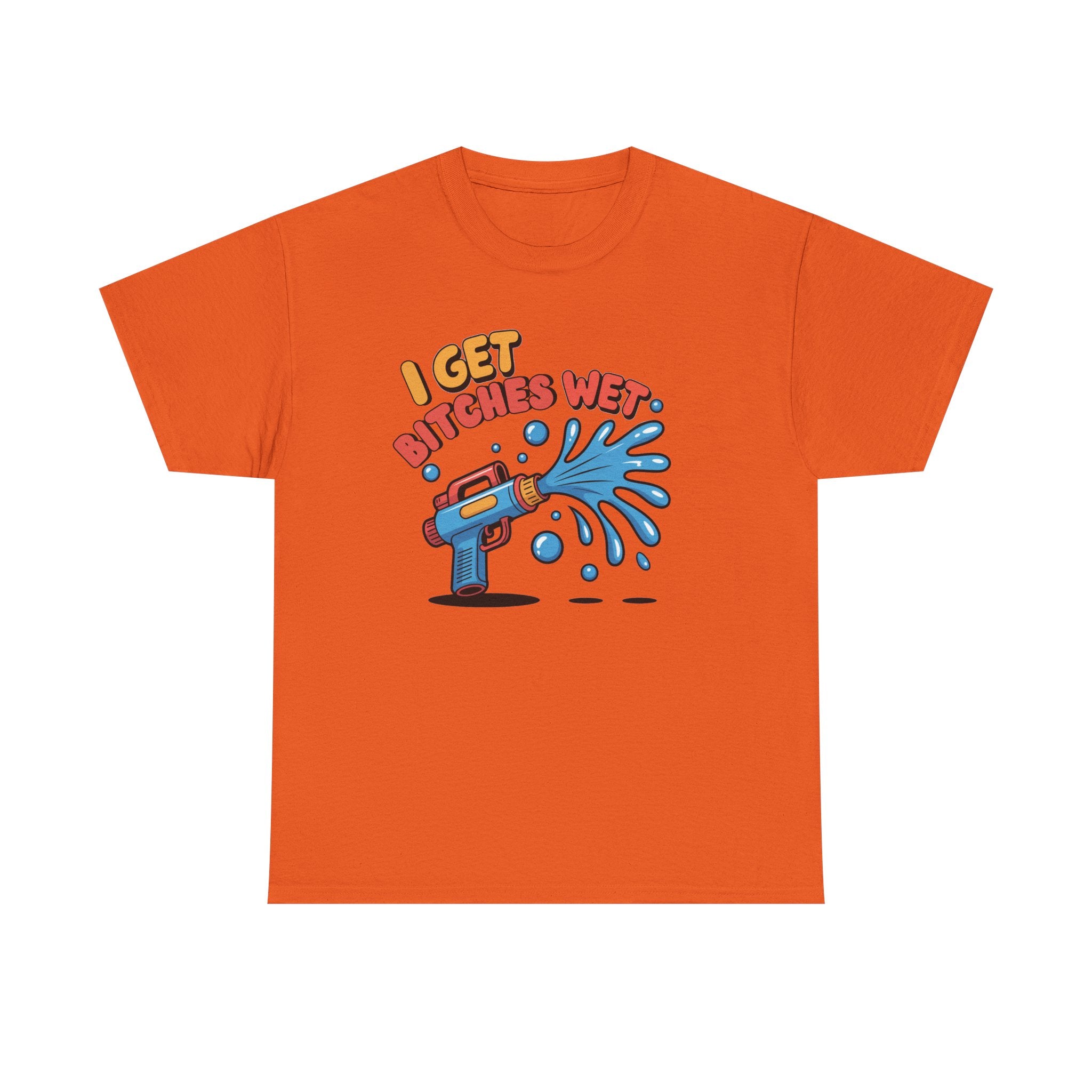 Water Gun Tee Adult Humor — "I Get Bitches Wet" Graphic Summer T-Shirt