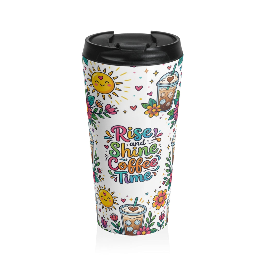 A white travel tumbler with a black lid, decorated with colorful illustrations of flowers, suns, iced coffee cups, and the phrase 'Rise and Shine Coffee Time' in playful lettering.
