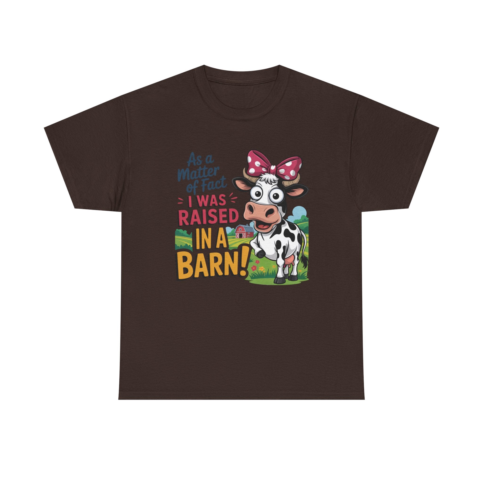 Raised in a Barn Cow Graphic Tee — Funny Farm Animal Shirt
