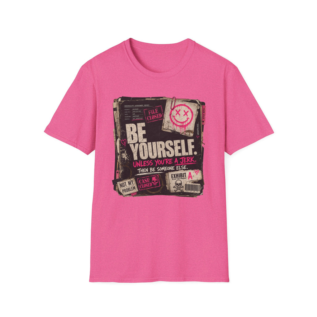 T‑Shirt — 'Be Yourself' Vintage Grunge Graphic Tee (Be Yourself, Unless You’re a Jerk)