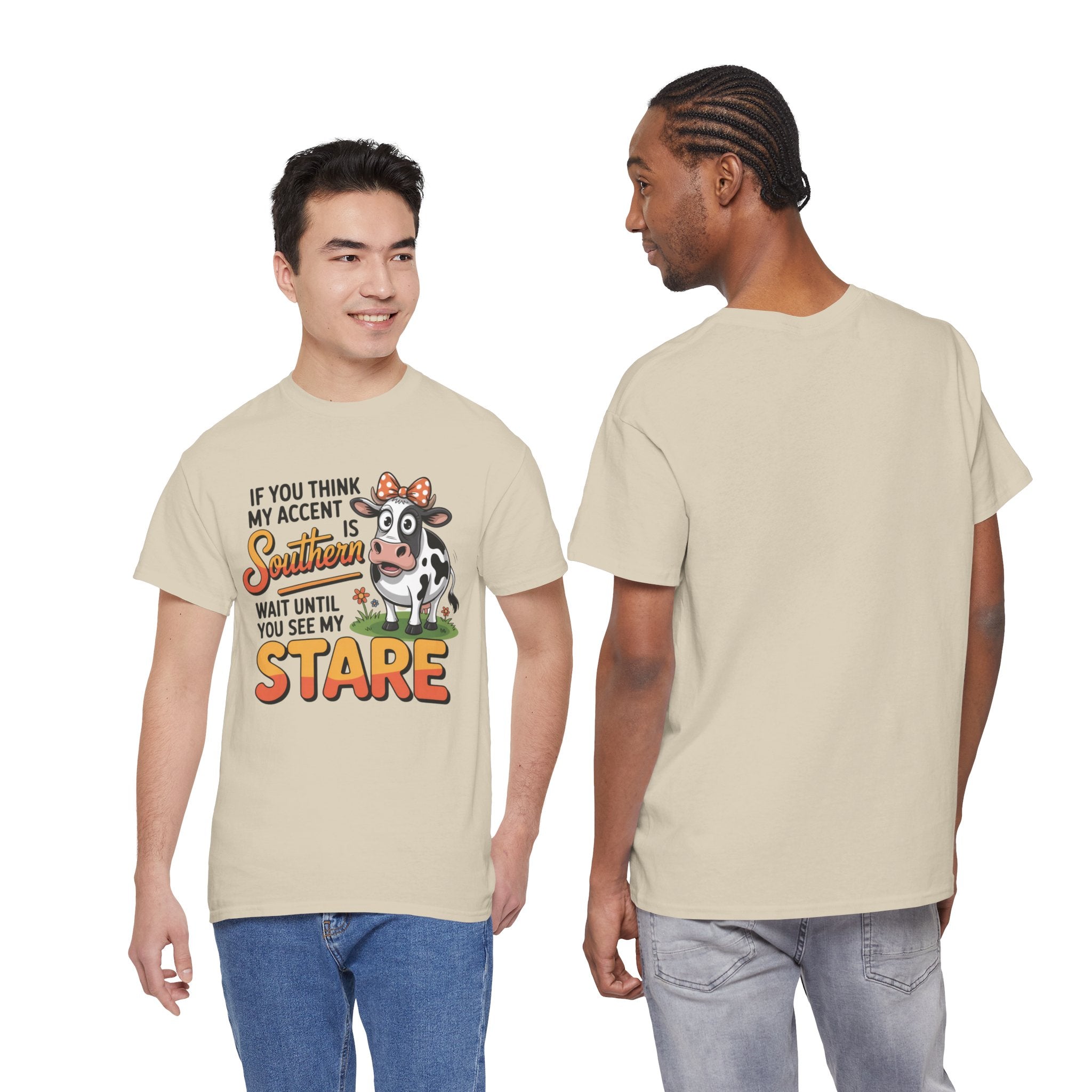 Southern Cow Graphic Tee — "If You Think My Accent Is Southern Wait Until You See My Stare"