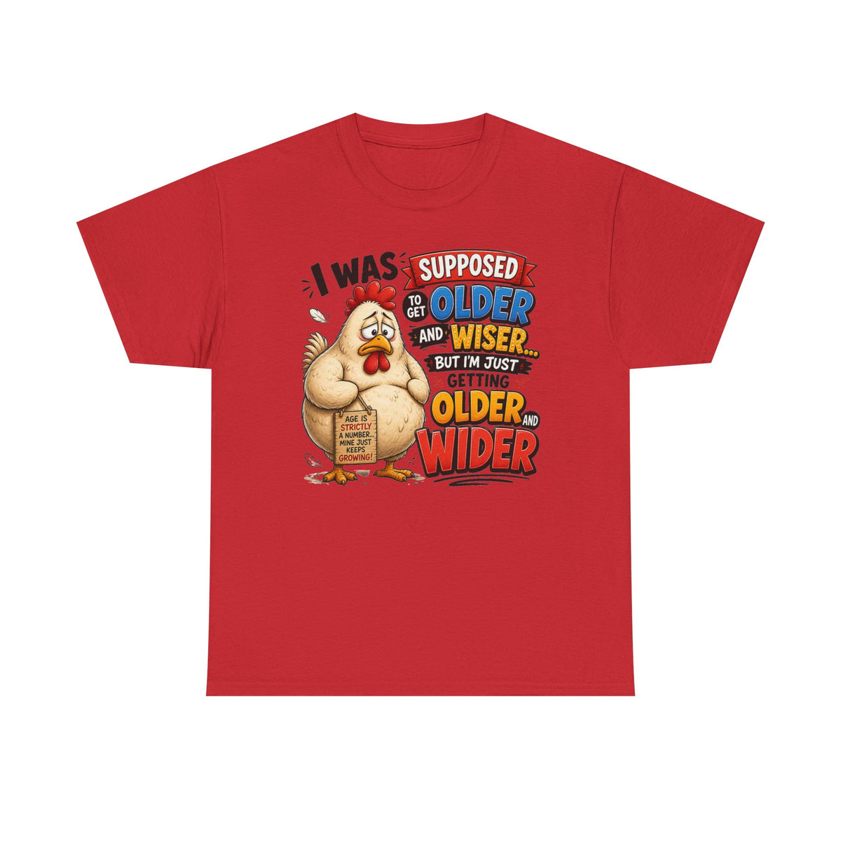 Birthday Chicken Tee — “I Was Supposed To Get Older And Wiser” Funny 50th Birthday Shirt