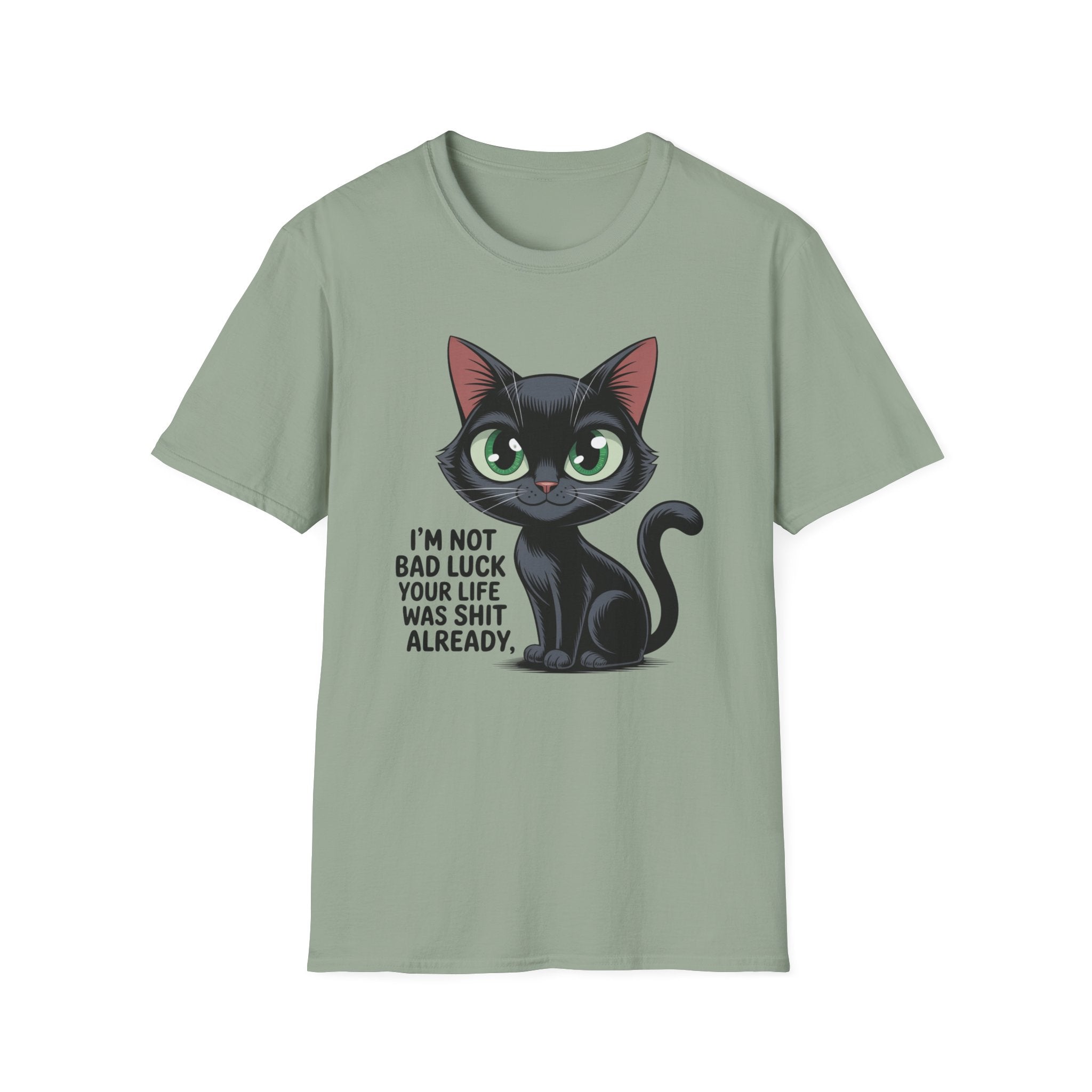 Funny Black Cat T-Shirt — I'm Not Bad Luck Dark Humor Gift Tee for Cat Lovers