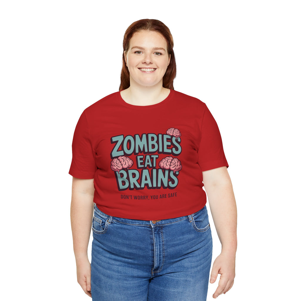 Zombies Eat Brains T‑Shirt — Funny Halloween Horror Tee ("Don't Worry, You Are Safe")