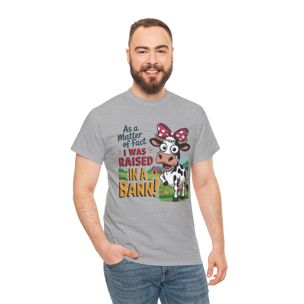Raised in a Barn Cow Graphic Tee — Funny Farm Animal Shirt