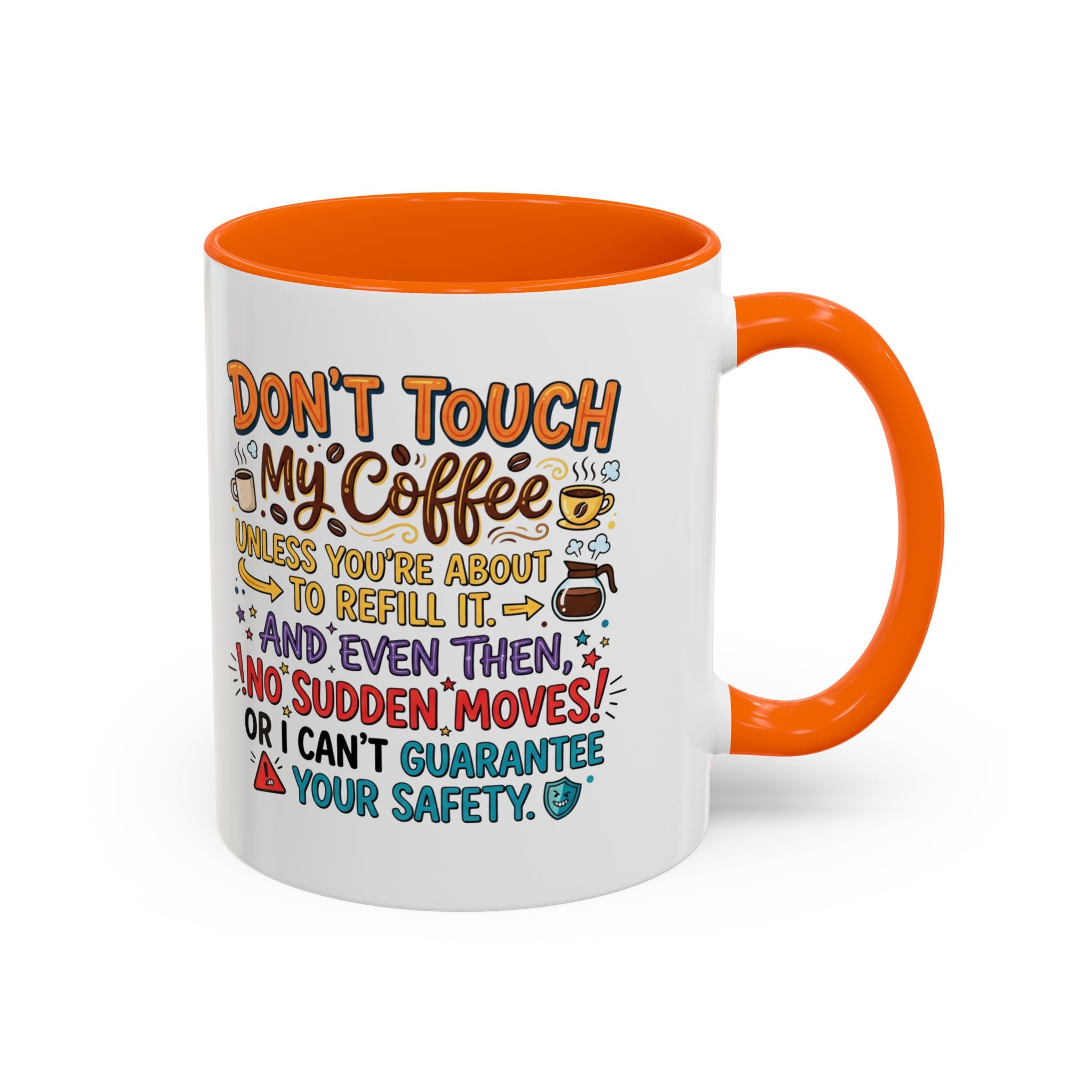 Don't Touch My Coffee 2 Accent Mug — Funny Coffee Lover Gift (11/15oz)
