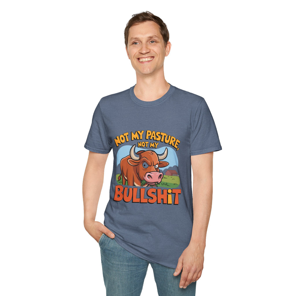Not My Pasture Not My Bullshit T-Shirt — Funny Cow Graphic Tee