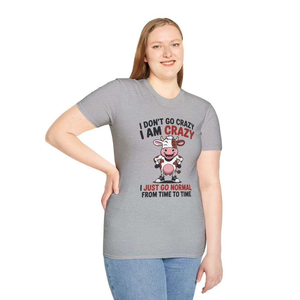 I Don't Go Crazy I Am Crazy Cow T-Shirt — Funny Cow Graphic Tee