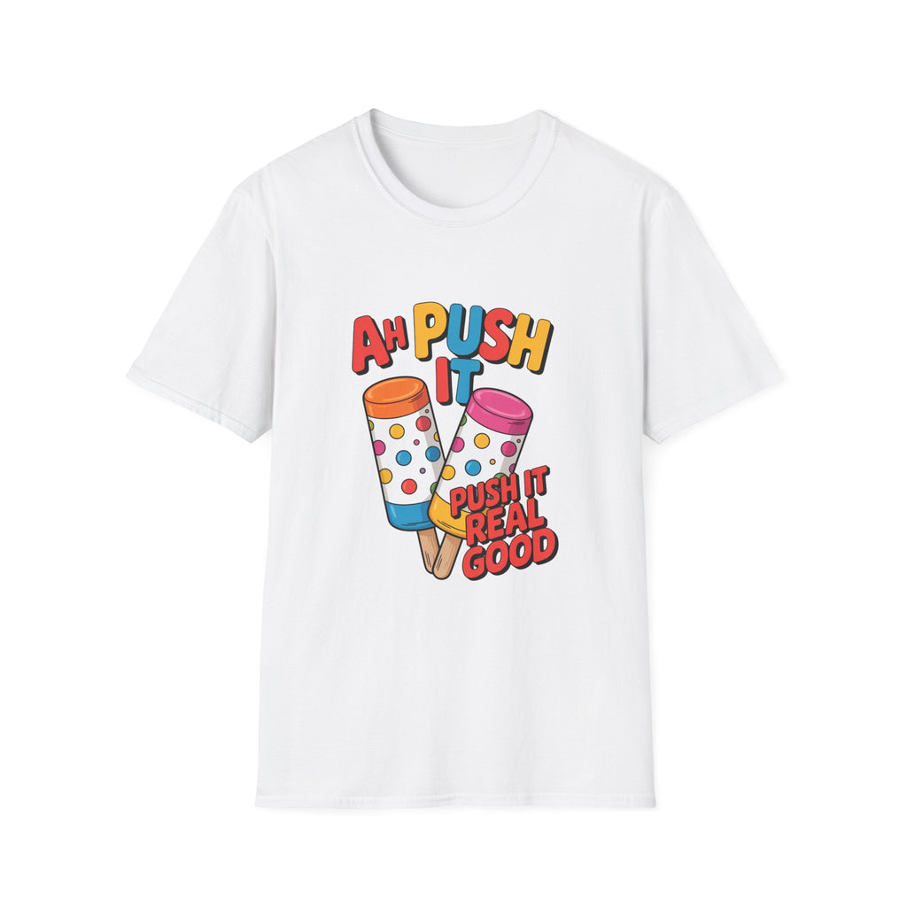 T-Shirt — “Ah Push It” Ice Cream Graphic Tee