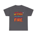 T-Shirt — "You’ll All Be Sorry When I Figure Out How to Breathe Fire" Funny Dragon Breath Tee